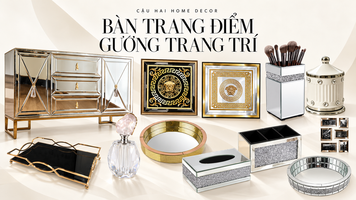 bàn trang điểm và gương trang trí | Cậu Hai Home Decor