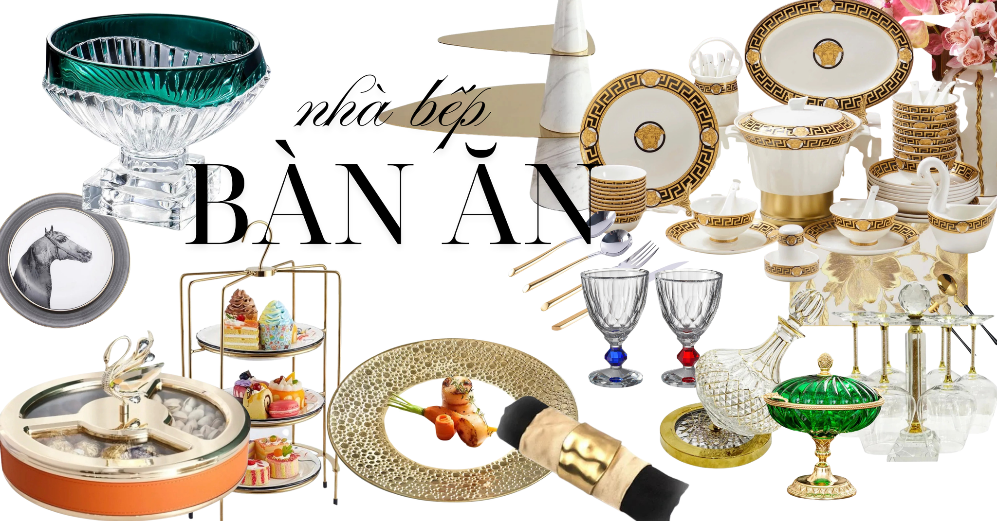 NHÀ BẾP – BÀN ĂN | LUXURY KITCHEN & DINING COLLECTION-CẬU HAI HOME DECOR