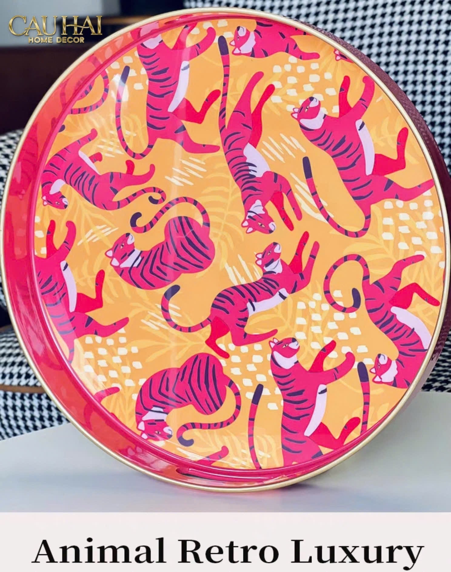 KHAY TRÒN ACRYLIC RÉCURRENCE
TIGRE D’ORIENT - CẬU HAI HOME DECOR